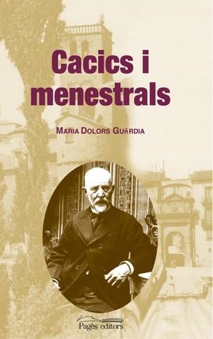 CACICS I MENESTRALS | 9788497793179 | GUÀRDIA, MARIA DOLORS | Llibres.cat | Llibreria online en català | La Impossible Llibreters Barcelona