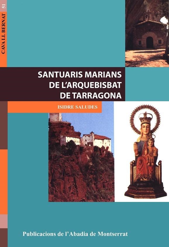 SANTUARIS MARIANS DE L´ARQUESBISBAT DE TARRAGONA | 9788484157670 | SALUDES, ISIDRE | Llibres.cat | Llibreria online en català | La Impossible Llibreters Barcelona