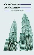Kuala Lumpur | 9788477274308 | Casajuana, Carles | Llibres.cat | Llibreria online en català | La Impossible Llibreters Barcelona