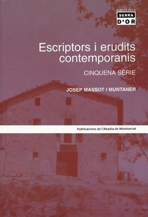 Escriptors i erudits contemporanis. Cinquena edició | 9788484157083 | Massot i Muntaner, Josep | Llibres.cat | Llibreria online en català | La Impossible Llibreters Barcelona