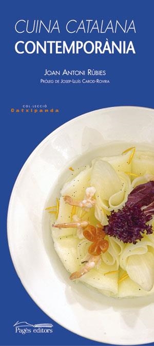 CUINA CATALANA CONTEMPORANEA | 9788497792578 | RUBIES, JOAN ANTONI | Llibres.cat | Llibreria online en català | La Impossible Llibreters Barcelona