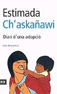 Estimada Ch'askañawi. Diari d'una adopció | 9788496201521 | Toro, Lara | Llibres.cat | Llibreria online en català | La Impossible Llibreters Barcelona