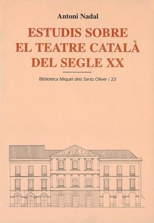 Estudis sobre el teatre català del segle XX | 9788484157113 | Nadal i Soler, Antoni | Llibres.cat | Llibreria online en català | La Impossible Llibreters Barcelona