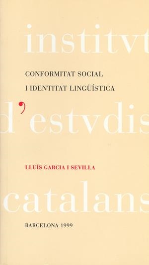 Conformitat social i identitat lingüítica | 9788472834545 | Garcia Sevilla, Lluís | Llibres.cat | Llibreria online en català | La Impossible Llibreters Barcelona