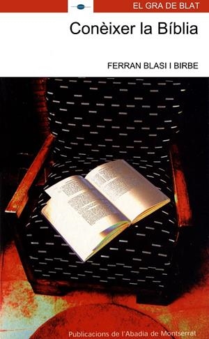 CONEIXER LA BIBLIA (EL GRA DE BLAT 186) | 9788484157243 | BLASI I BIRBE, FERRAN | Llibres.cat | Llibreria online en català | La Impossible Llibreters Barcelona