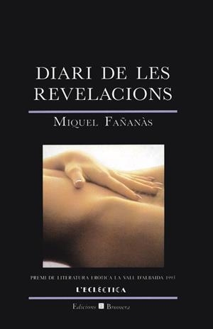 Diari de les revelacions | 9788476601938 | Fañanàs, Miquel | Llibres.cat | Llibreria online en català | La Impossible Llibreters Barcelona