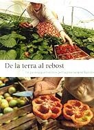 De la terra al rebost. Un passeig gastronòmic per la província de Barcelona | 9788477949640 | Diversos autors | Llibres.cat | Llibreria online en català | La Impossible Llibreters Barcelona