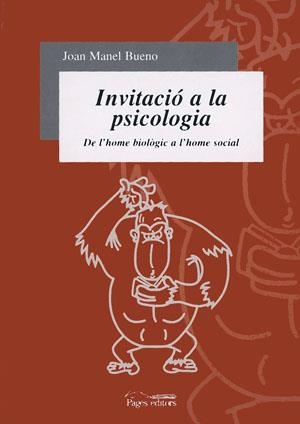 Invitació a la psicologia. De l'home biològic a l'home social | 9788479358082 | Bueno, Joan Manel | Llibres.cat | Llibreria online en català | La Impossible Llibreters Barcelona