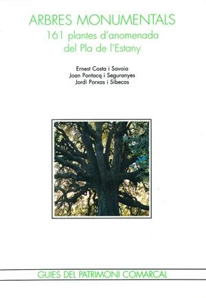 Arbres Monumentals. 161 plantes d'anomenada del Pla de l'Estany | 9788488589170 | Costa, Ernest ; Pontach, Joan ; Porxes, Jordi | Llibres.cat | Llibreria online en català | La Impossible Llibreters Barcelona