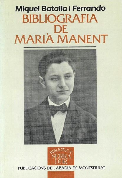 Bibliografia de Marià Manent. | 9788478264865 | Batalla i Ferrando, Miquel | Llibres.cat | Llibreria online en català | La Impossible Llibreters Barcelona