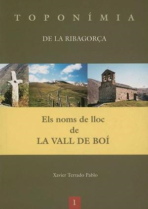 Toponímia de la Ribagorça. Els noms de lloc de la Vall de Boí | 9788479359850 | Terrado Pablo, Javier | Llibres.cat | Llibreria online en català | La Impossible Llibreters Barcelona