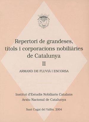 Repertori de grandeses, títols i corporacions nobiliàries de Catalunya | 9788497791090 | de Fluvià i Escorsa, Armand | Llibres.cat | Llibreria online en català | La Impossible Llibreters Barcelona