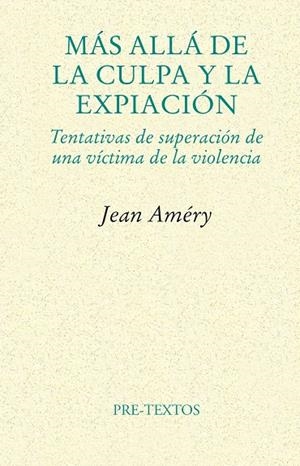 MAS ALLA DE LA CULPA Y LA EXPIACION | 9788481916430 | AMERY, JEAN | Llibres.cat | Llibreria online en català | La Impossible Llibreters Barcelona