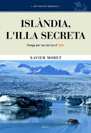 ISLANDIA L'ILLA SECRETA | 9788495946430 | MORET, XAVIER | Llibres.cat | Llibreria online en català | La Impossible Llibreters Barcelona