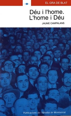 Déu i l'home. L'home i Déu | 9788484156901 | Campalans i Serradell, Jaume | Llibres.cat | Llibreria online en català | La Impossible Llibreters Barcelona