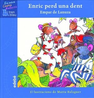 ENRIC PERD UNA DENT (TREN BLAU CARTONE) | 9788423668809 | DE LANUZA, EMPAR | Llibres.cat | Llibreria online en català | La Impossible Llibreters Barcelona