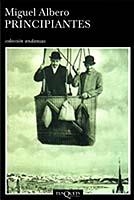 PRINCIPIANTES (ANDANZAS) | 9788483102688 | ALBERO, MIGUEL | Llibres.cat | Llibreria online en català | La Impossible Llibreters Barcelona