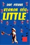 Vernon Déu Little. Una comèdia del segle XXI en presència de la mort. | 9788466404181 | Pierre, DBC | Llibres.cat | Llibreria online en català | La Impossible Llibreters Barcelona
