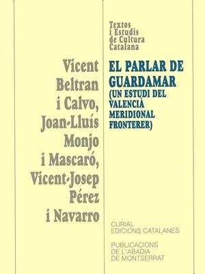 El parlar de Guardamar (un estudi del valencià meridional fronterer) | 9788484155836 | Beltran i Calvo, Vicent ; Monjo i Mascaró, Vicent-Josep ; Pérez i Navarro, Vicent-Josep | Llibres.cat | Llibreria online en català | La Impossible Llibreters Barcelona