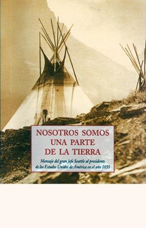 NOSOTROS SOMOS UNA PARTE DE LA TIERRA PLS-98 | 9788497162548 | GRAN JEFE SEATTLE | Llibres.cat | Llibreria online en català | La Impossible Llibreters Barcelona