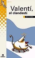 Valentí, el clandestí | 9788424695729 | Torras, Meri | Llibres.cat | Llibreria online en català | La Impossible Llibreters Barcelona
