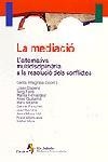 La mediació. L'alternativa multidisciplinària a la resolució dels conf | 9788473069038 | Villagrasa, Carlos ; et al. | Llibres.cat | Llibreria online en català | La Impossible Llibreters Barcelona