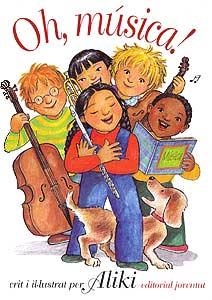 OH MUSICA (CATALA) | 9788426133441 | ALIKI | Llibres.cat | Llibreria online en català | La Impossible Llibreters Barcelona