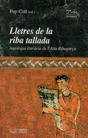 Lletres de la riba tallada. Antologia literària de l'Alta Ribagorça | 9788497791649 | Coll, Pep | Llibres.cat | Llibreria online en català | La Impossible Llibreters Barcelona