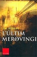 L'últim Merovingi | 9788466404723 | Hougan, Jim | Llibres.cat | Llibreria online en català | La Impossible Llibreters Barcelona