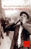 Aigües tèrboles | 9788466405621 | Hernández i Carné, Silvestre | Llibres.cat | Llibreria online en català | La Impossible Llibreters Barcelona