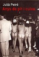 Anys de pit i cuixa | 9788497081467 | Peiró, Julià | Llibres.cat | Llibreria online en català | La Impossible Llibreters Barcelona