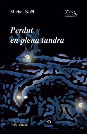Perdut en plena tundra | 9788497792325 | Noël, Michel | Llibres.cat | Llibreria online en català | La Impossible Llibreters Barcelona