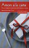 Amors a la carta. Menú d'epístoles amoroses de la literatura catalana | 9788481094336 | Diversos autors | Llibres.cat | Llibreria online en català | La Impossible Llibreters Barcelona