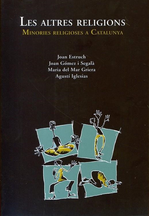 Les altres religions. Minories religioses a Catalunya | 9788483346006 | Diversos autors | Llibres.cat | Llibreria online en català | La Impossible Llibreters Barcelona