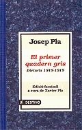 El primer quadern gris. Dietaris 1918-1919 | 9788497100557 | Pla, Josep | Llibres.cat | Llibreria online en català | La Impossible Llibreters Barcelona