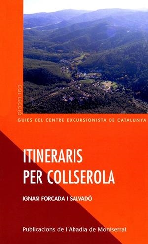 Itineraris per Collserola | 9788484156185 | Forcada i Salvadó, Ignasi | Llibres.cat | Llibreria online en català | La Impossible Llibreters Barcelona
