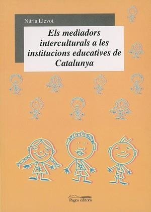 Els mediadors interculturals a les institucions educatives a Catalunya | 9788497791939 | Llevot, Núria | Llibres.cat | Llibreria online en català | La Impossible Llibreters Barcelona