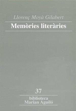 MEMORIES LITERARIES | 9788484156369 | MOYA GILABERT, LLORENÇ | Llibres.cat | Llibreria online en català | La Impossible Llibreters Barcelona