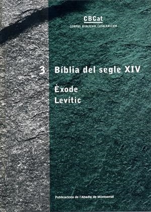BIBLIA DEL SEGLE XIV VOL.3 EXODE LEVITIC (TAPA DURA) | 9788484156420 | VARIS | Llibres.cat | Llibreria online en català | La Impossible Llibreters Barcelona