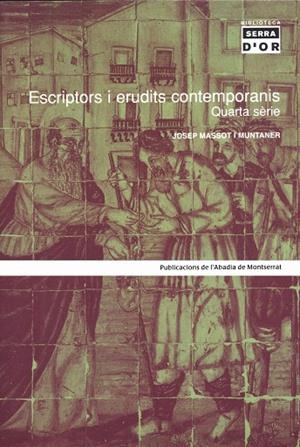 Escriptors i erudits contemporanis. Quarta sèrie | 9788484156482 | Massot i Muntaner, Josep | Llibres.cat | Llibreria online en català | La Impossible Llibreters Barcelona