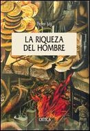 RIQUEZA DEL HOMBRE, LA (TAPA DURA) | 9788484325840 | JAY, PETER | Llibres.cat | Llibreria online en català | La Impossible Llibreters Barcelona