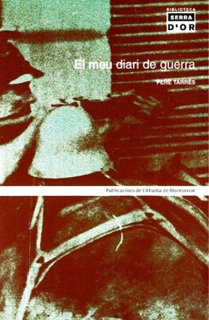 El meu diari de guerra | 9788484156697 | Tarrés i Claret, Pere | Llibres.cat | Llibreria online en català | La Impossible Llibreters Barcelona