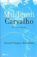 Mil·lenni Carvalho / II. Als antípo | 9788497081450 | Vázquez Montalbán, Manuel | Llibres.cat | Llibreria online en català | La Impossible Llibreters Barcelona
