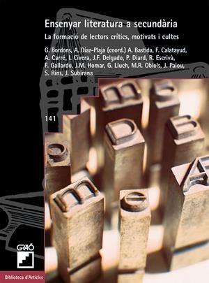 Ensenyar literatura a secundària. La formació de lectors crítics, motivats i cultes. | 9788478273492 | Diversos autors | Llibres.cat | Llibreria online en català | La Impossible Llibreters Barcelona