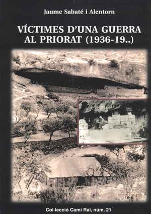 Víctimes d'una guerra al Priorat (1936-19...) | 9788423206490 | Sabaté i Alentorn, Jaume | Llibres.cat | Llibreria online en català | La Impossible Llibreters Barcelona