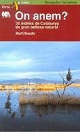 On anem? 30 indrets de Catalunya de gran bellesa natural | 9788473068109 | Boada i Juncà, Martí | Llibres.cat | Llibreria online en català | La Impossible Llibreters Barcelona