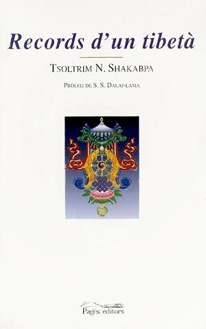 Records d'un tibetà | 9788479359713 | Shakabpa, Tsoltrim Ngima | Llibres.cat | Llibreria online en català | La Impossible Llibreters Barcelona