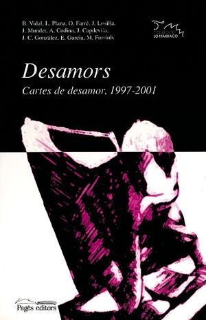 DESAMORS CARTES DE DESAMOR 1997-2001 | 9788479359928 | VARIS | Llibres.cat | Llibreria online en català | La Impossible Llibreters Barcelona