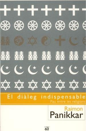 El diàleg indispensable | 9788429752335 | Raimon Panikkar | Llibres.cat | Llibreria online en català | La Impossible Llibreters Barcelona