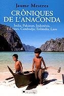 Cròniques de l'anaconda. | 9788466402200 | Mestres Buscà, Jaume/Serra Fontelles, Jaume | Llibres.cat | Llibreria online en català | La Impossible Llibreters Barcelona